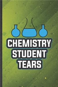 Chemistry Student Tears