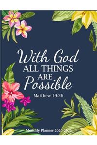 Monthly Planner 2020-2022 With God All Things Are Possible