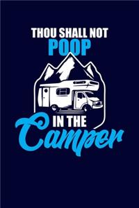 Thou Shall Not Poop In The Camper