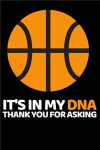 It's In My Dna Thank You For Asking