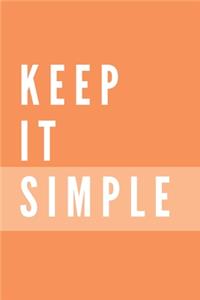 Keep It Simple Notebook