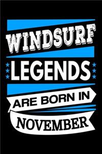 Windsurf Legends Are Born In November Journal