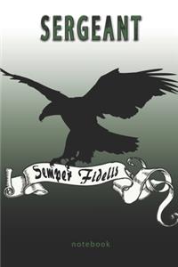 Sergeant - Semper Fidelis - Notebook