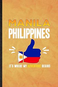 Manila Philippines It's Where My Adventure Begins