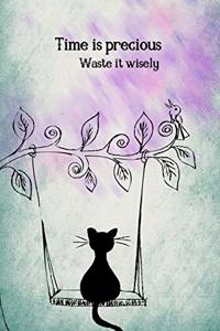 Time is Precious Waste it Wisely