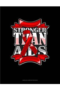 Stronger Than AIDS