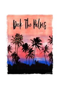 Deck The Palms