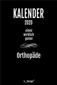 Kalender 2020 für Orthopäden / Orthopäde / Orthopädin