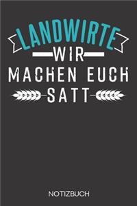 Landwirte - wir machen euch satt.