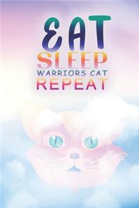 Eat Sleep Warrior Cats Repeat