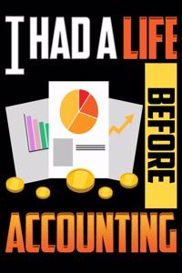 I Had a Life Before Accounting