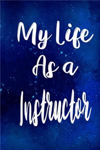 My Life as a Instructor