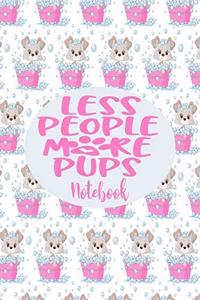 Notebook - Less People More Pups