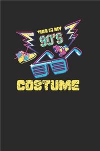This Is My 90's Costume