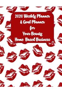 2020 Weekly Planner & Goal Planner for Your Beauty Home Based Business