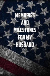 memories And Milestones For my Husband