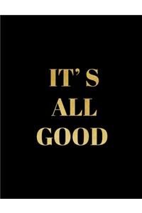 It's All Good