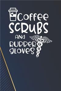 Coffee Scrubs And Rubber Gloves Notebook