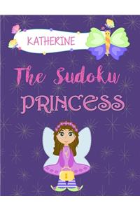 Katherine The Sudoku Princess: Fun Sudoku Puzzle Book for Kids