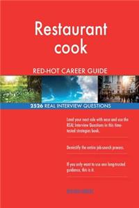 Restaurant cook RED-HOT Career Guide; 2526 REAL Interview Questions