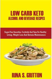Low Carb Keto Alcohol and Beverages Recipes