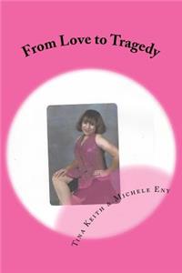 From Love to Tragedy