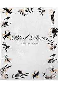 Bird Lover 2019 Planner