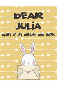 Dear Julia, Diary of My Dreams and Hopes
