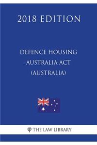 Defence Housing Australia Act 1987 (Australia) (2018 Edition)