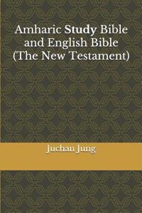 Amharic Study Bible and English Bible(the New Testament)