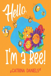 Hello! I'm a Bee