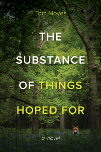 The Substance of Things Hoped for