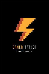 Gamer Father A Gamer Journal