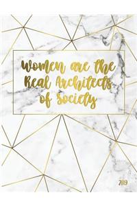 Women Are the Real Architects of Society 2019