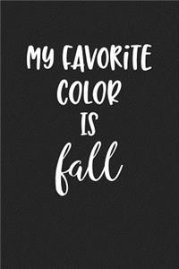 My Favorite Color Is Fall