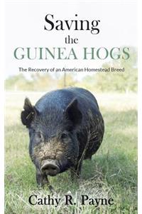 Saving the Guinea Hogs