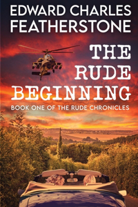 The Rude Beginning