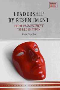 Leadership by Resentment