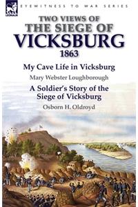 Two Views of the Siege of Vicksburg, 1863