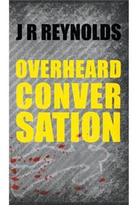Overheard Conversation