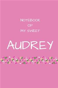 Notebook of my sweet Audrey