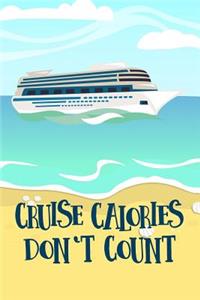 Cruise Calories Don't Count