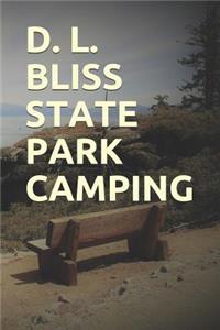 D. L. Bliss State Park Camping