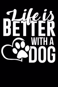 Life Is Better with a Dog