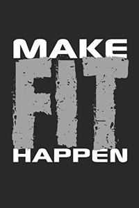 Make Fit Happen