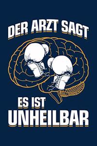 Der Arzt Sagt Es Ist Unheilbar