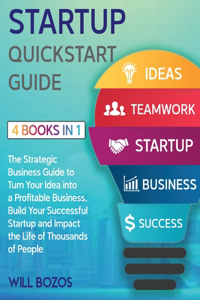 Startup QuickStart Guide [4 Books in 1]