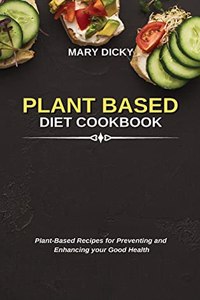 Plant Based Diet Cookbook