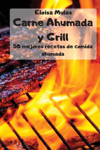 Carne ahumada y Grill