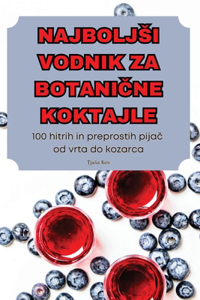 Najboljsi Vodnik Za BotaniČne Koktajle